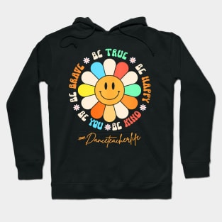 Smiling Happy Face Groovy Daisy Dance Teacher Life Hoodie